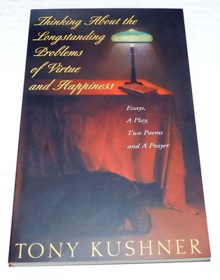 Thinking About the Longstanding Problems of Virtue: Essays, A Play, Two Poem...