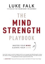 Luke Falk The Mind Strength Playbook (Hardback)