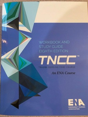 TNCC Student Workbook and Study Guide Eighth Edition - unknown_binding Emerg...