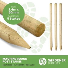 2.4m x 60mm Wood Stakes Tree Supports Machine Round Pointed Fence Posts