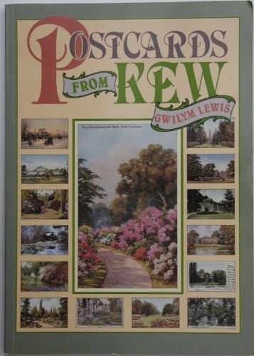 Postcards from Kew-Kew Royal Botanic Gardens