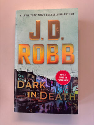 J.D. Robbs , Dark in Death (Book 46,  2018)