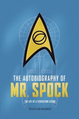 The Autobiography of Mr. Spock | Una McCormack, Uma McCormack | englisch