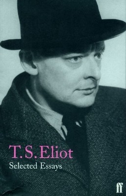 Selected Essays by T.S. Eliot (English) Paperback Book