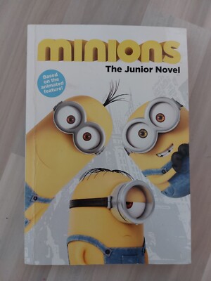 Minions The Junior Novel, based on the animated feature, little brown