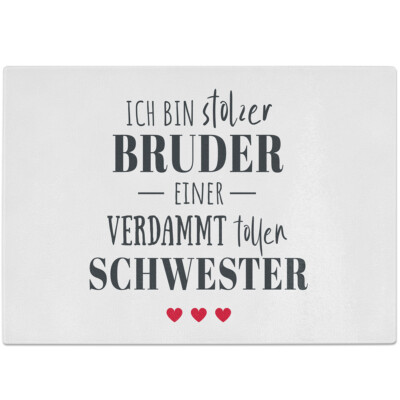Ich bin stolzer Bruder einer verdammt tollen Schwester 10601006963