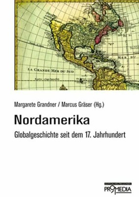 Nordamerika: Geschichte und Gesellschaft seit dem 18. Jahrhundert Buch Promedia