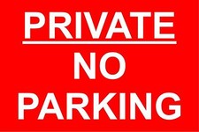 Private no parking safety sign 