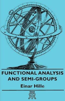 Functional Analysis and Semi-Groups
