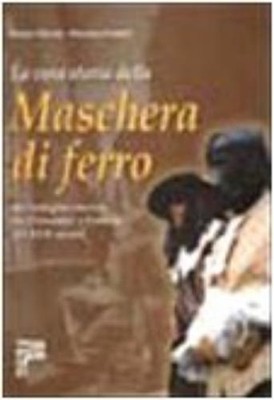 Mauro Minola Ma La vera storia della maschera di ferro.  (Paperback) (UK IMPORT)