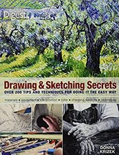 Drawing and Sketching Secrets : 200 Tips and Techniques for Drawi