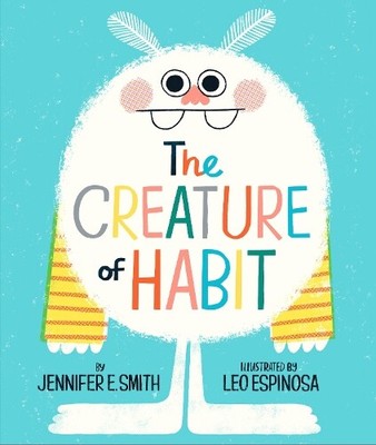 Jennifer E. Smith Leo Espinosa The Creature of Habit (Relié) | eBay