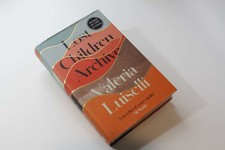Product Image: [SIGNED] Luiselli, Valeria - Lost Children Archive: WINNER OF THE RATHBONES FOLI