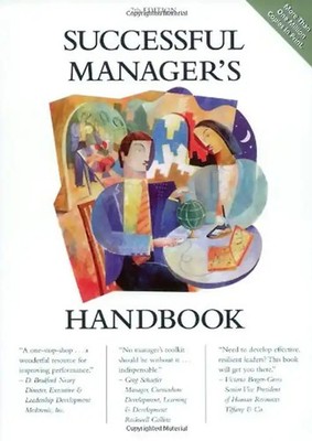 Successful Manager's Handbook: Develop Yourself Coach Others - Susan H. Gebelein