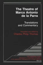 The Theatre of Marco Antonio de la Parra: Translations and Commentary (Taft and 