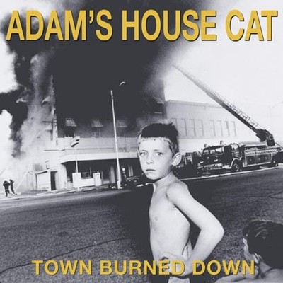 Adam's House Cat Town Burned Down (CD) Album