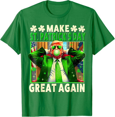 Make Saint Patricks Day Great Again Funny Trump Unisex T-Shirt
