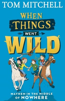 WHEN THINGS WENT WILD by Tom Mitchell Paperback Self Help Business