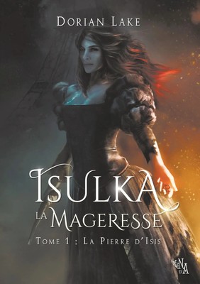 Dorian Lake | Isulka la Mageresse, Tome 1 | Taschenbuch | Französisch (2018)