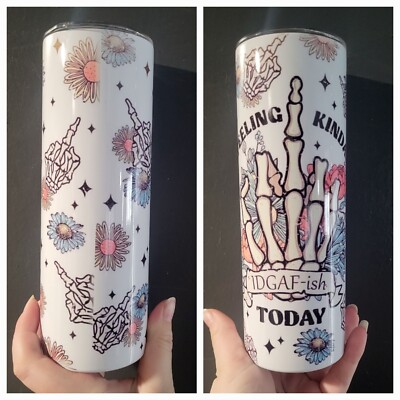 Feeling Kinda IDGAF-ish  Hot/Cold Travel stainless steel Tumbler