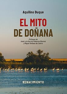 El mito de Doñana: 217 (OTROS TITULOS) von Duque, A... | Buch | Zustand sehr gut