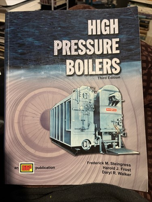 #ad High Pressure Boilers by Frederick M. Steingress paperback $25.00