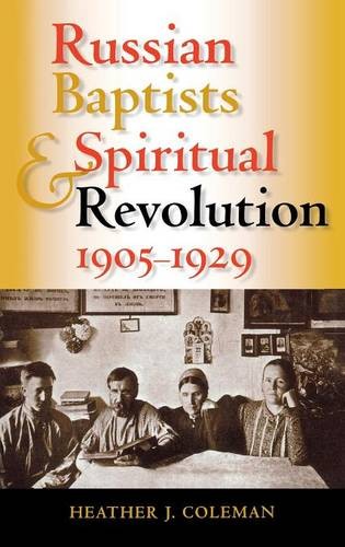Russian Baptists and Spiritual Revolution, 1905–1929 Coleman Hardback