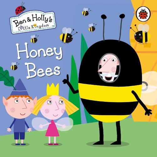 Ben and Holly's Little Kingdom: Honey Bees (Libro di cartone)