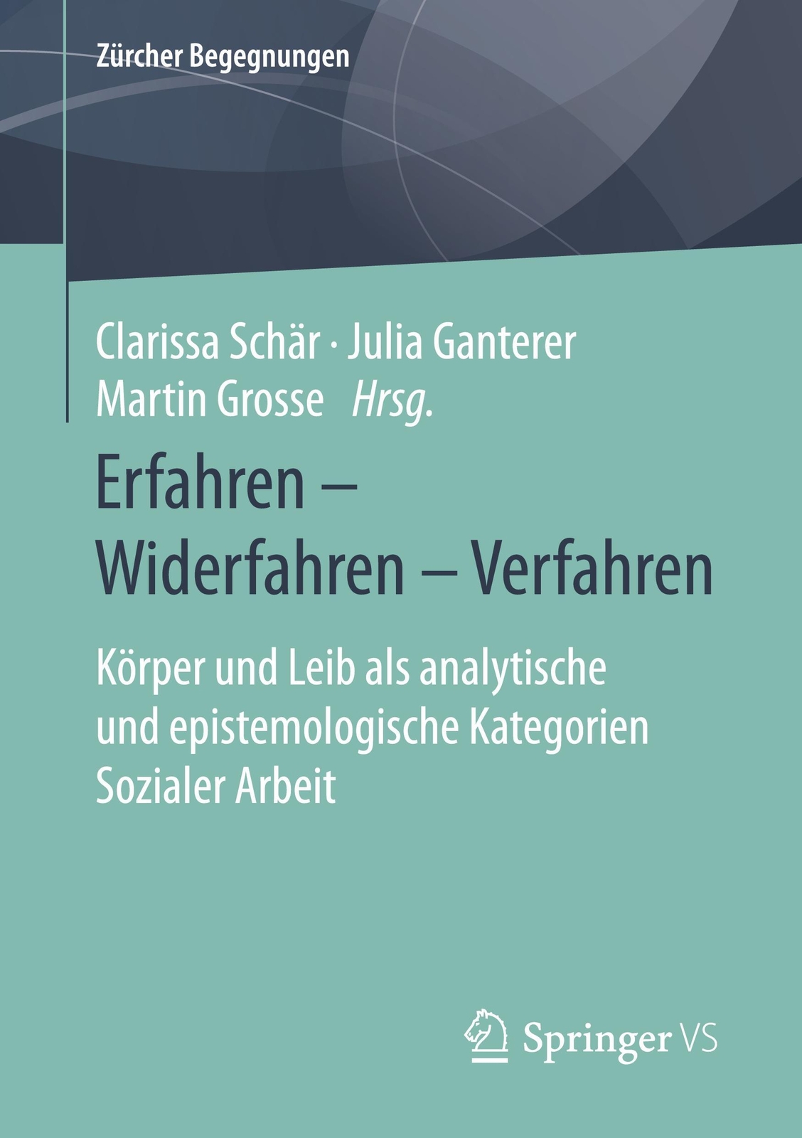 Thumbnail - Clarissa Schär (u. A.) | Erfahren - Widerfahren - Verfahren |