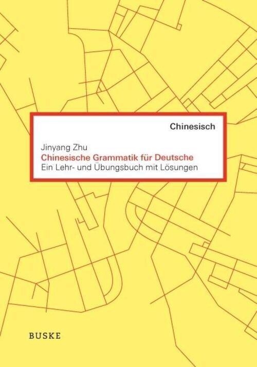 Thumbnail - Chinesische Grammatik Für Deutsche | Ein Lehr- Und Übungsbuch Mit