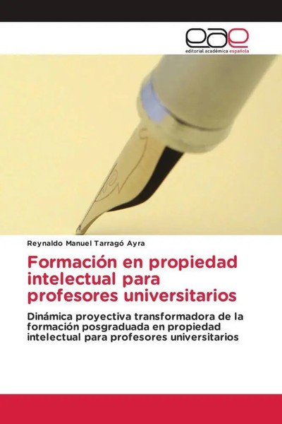 Reynaldo Manuel Tarragó Ayra | FormacióN En Propiedad Intelectual Para...-image