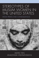Alexis Tan (U. A.) | Stereotypes Of Muslim Women In The United States | Buch