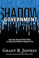 Shadow Government: How the Secret G..., Jeffrey, Grant 