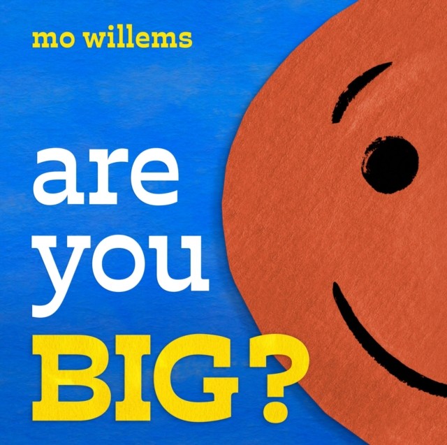 Are You Big by Mo Willems PAPERBACK 9781454952039 - Image 7