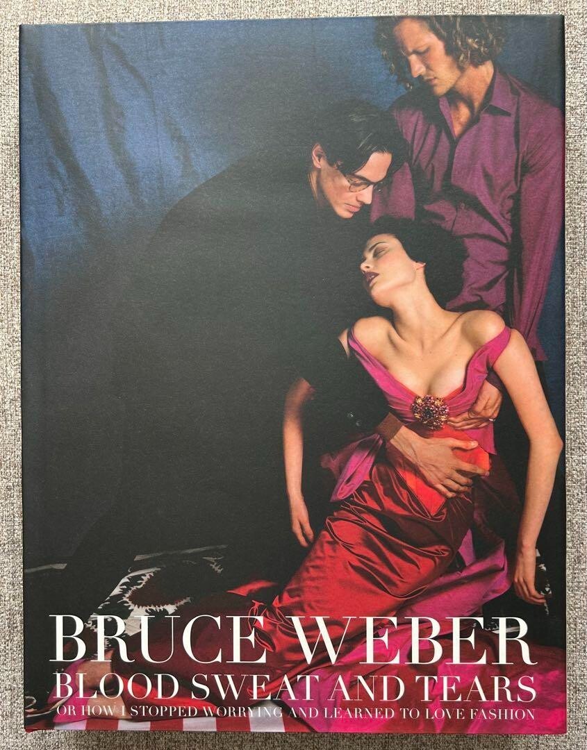 Bruce Weber 「Blood Sweat And Tears Or How I Stopped