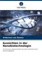 Anderson Luis Ramos | Aussichten In Der Nanobiotechnologie | Taschenbuch (2024)