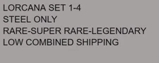Lorcana STEEL ONLY Set 1 to 4 RARE-SUPER RARE-LEGENDARY Singles Non Foil
