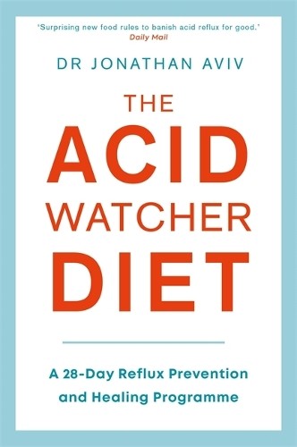 Jonathan Aviv The Acid Watcher Diet (Tascabile)