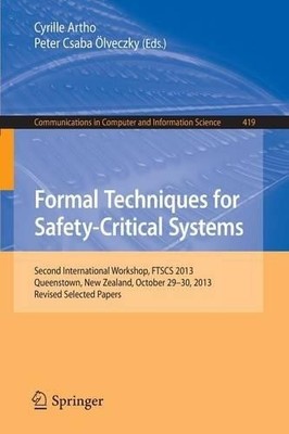 Formal Techniques for Safety-Critical Systems - 9783319054155