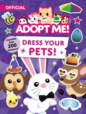 Adopt Me! Dress Your Pets!: Dress Up Your Pets with Adopt Me Stickers - pape...