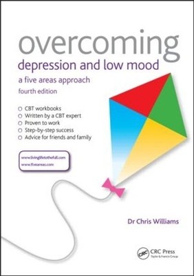 Overcoming Depression and Low Mood: ..., Chris Williams