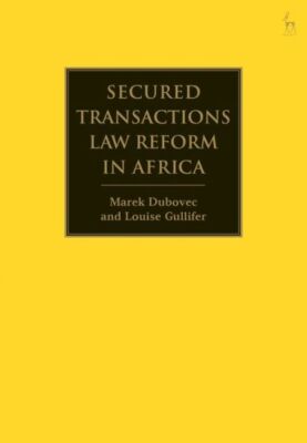 Secured Transactions Law Reform In Africa