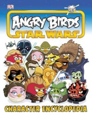 Angry Birds Star Wars Character Encyclopedia - Hardcover By DK Publishing - GOOD