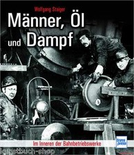 Fachbuch Im Inneren der Bw der DB, Im Mittelpunkt die Güterzuglok Baureihe BR 44