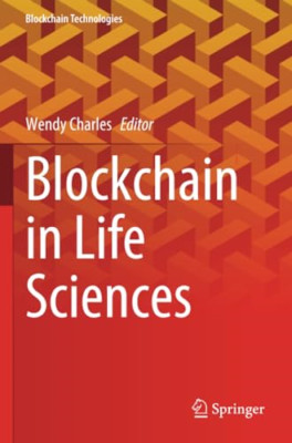 Blockchain in Life Sciences (Blockchain Technologies) - Paperback NEW Charles, W