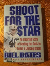 Shoot For The Star by Bill Bates with Bill Butterworth - Signed