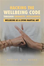 Hacking the Wellbeing Code through Energetic Intelligence: Wellbeing as a Living