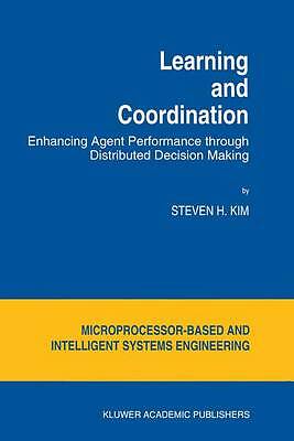 Learning and Coordination: Enhancing Agent Performance through Distributed Deci