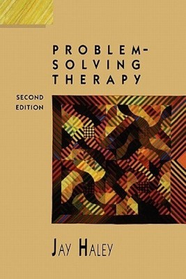 Problem-Solving Therapy by Haley, Jay