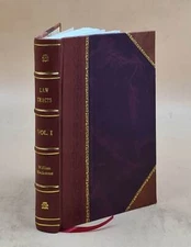 Law Tracts : In Two Volumes Volume 1 1762 [Leather Bound]